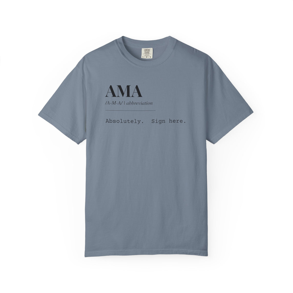 "AMA" Definition T-Shirt