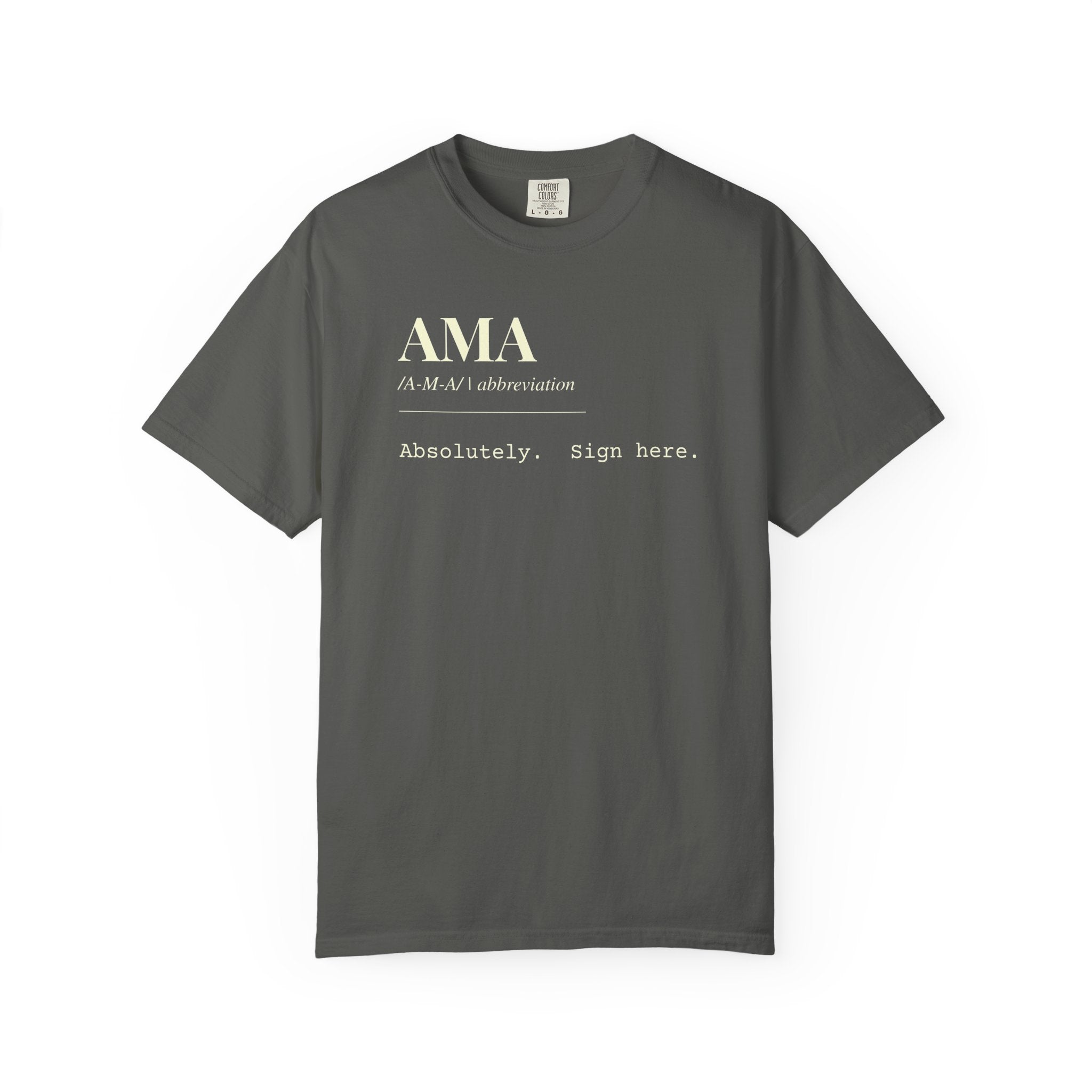"AMA" Definition T-Shirt