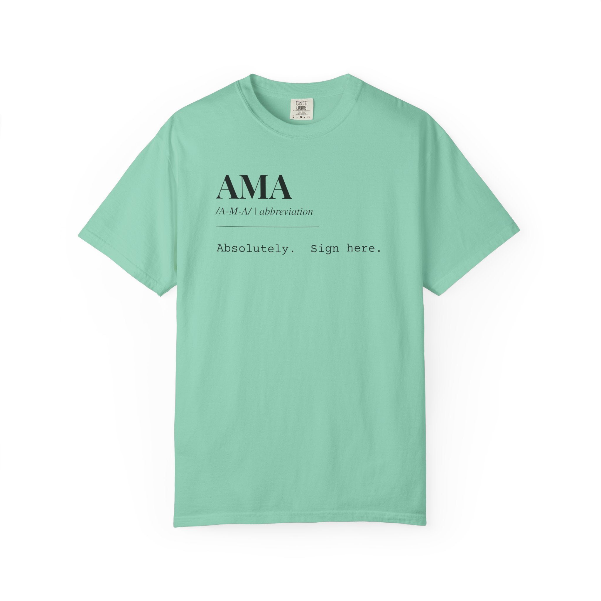 "AMA" Definition T-Shirt