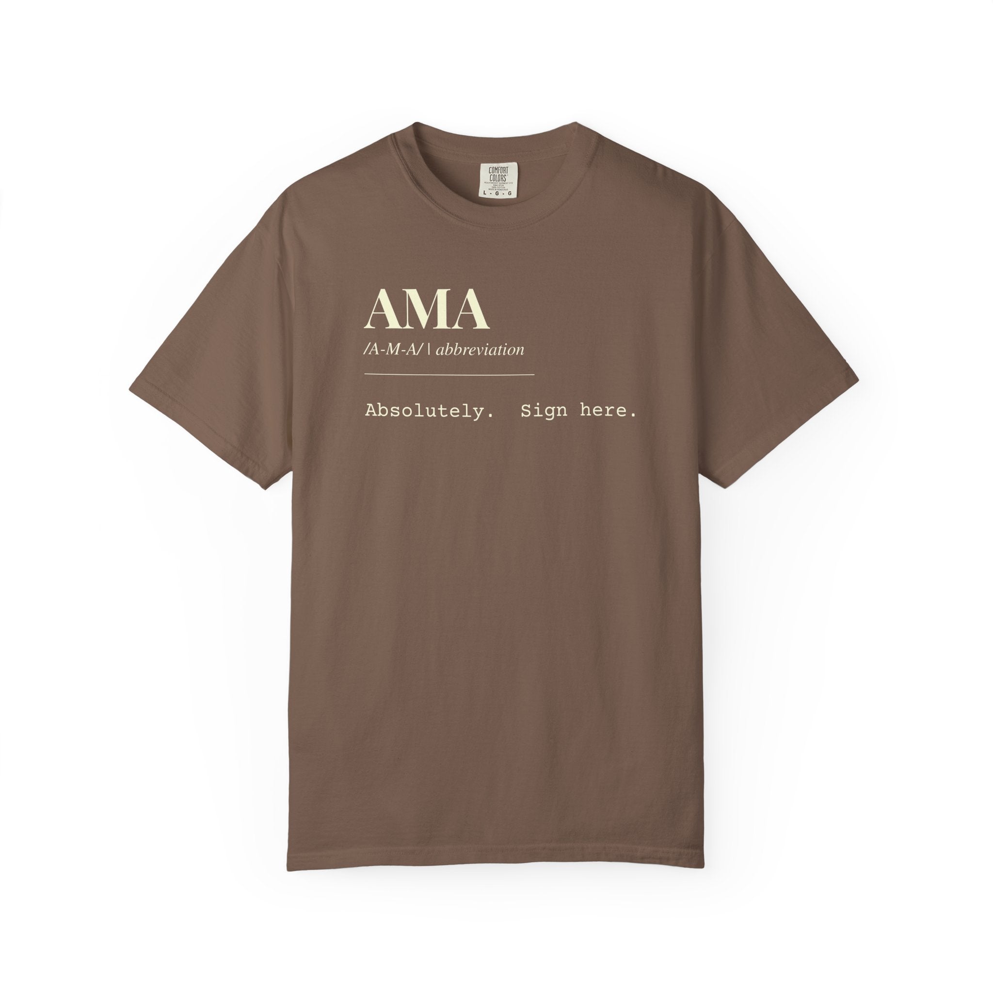 "AMA" Definition T-Shirt