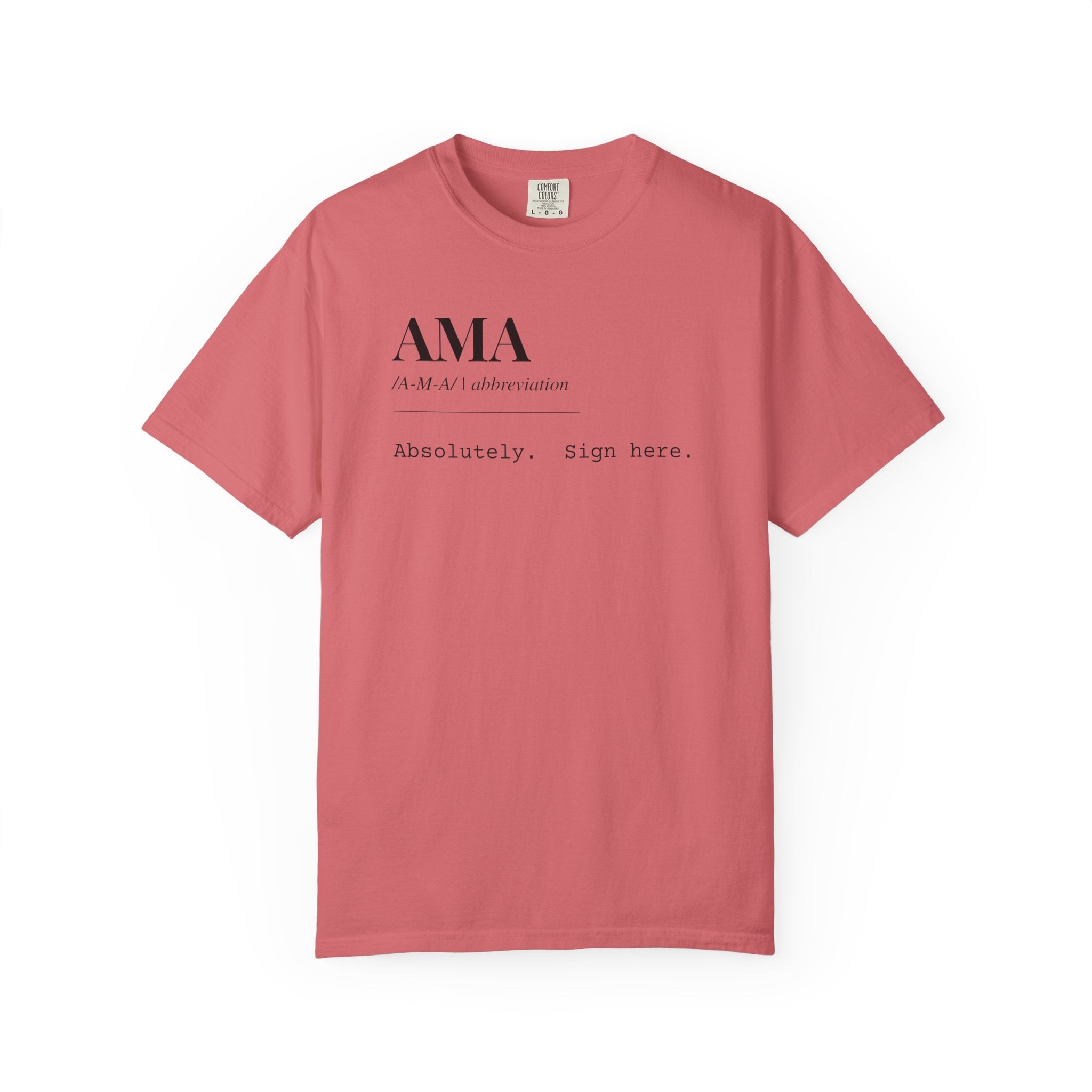 "AMA" Definition T-Shirt
