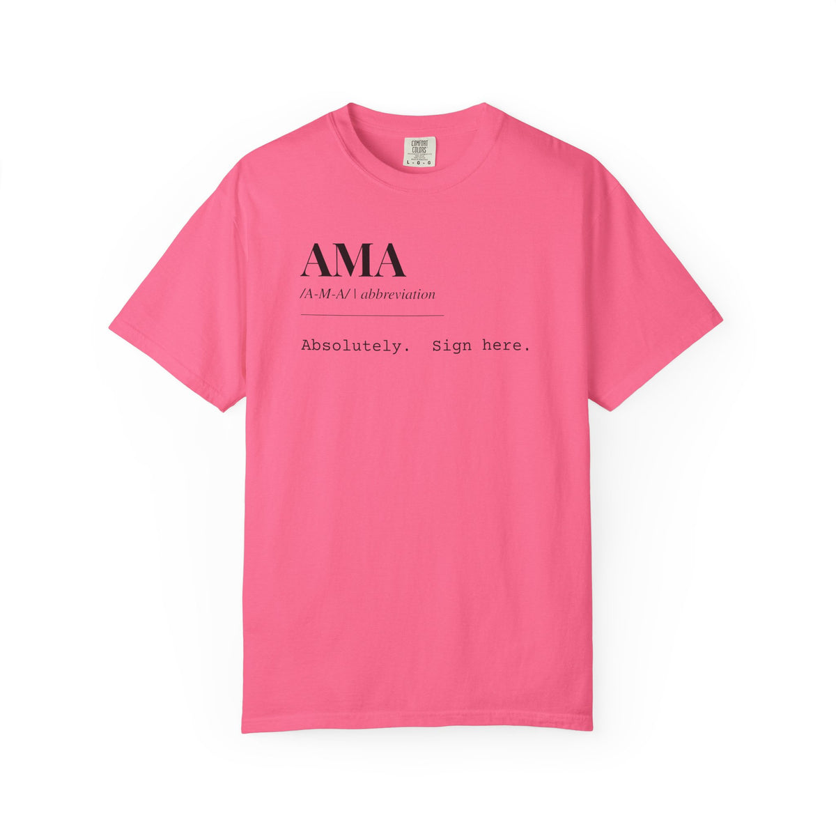 "AMA" Definition T-Shirt