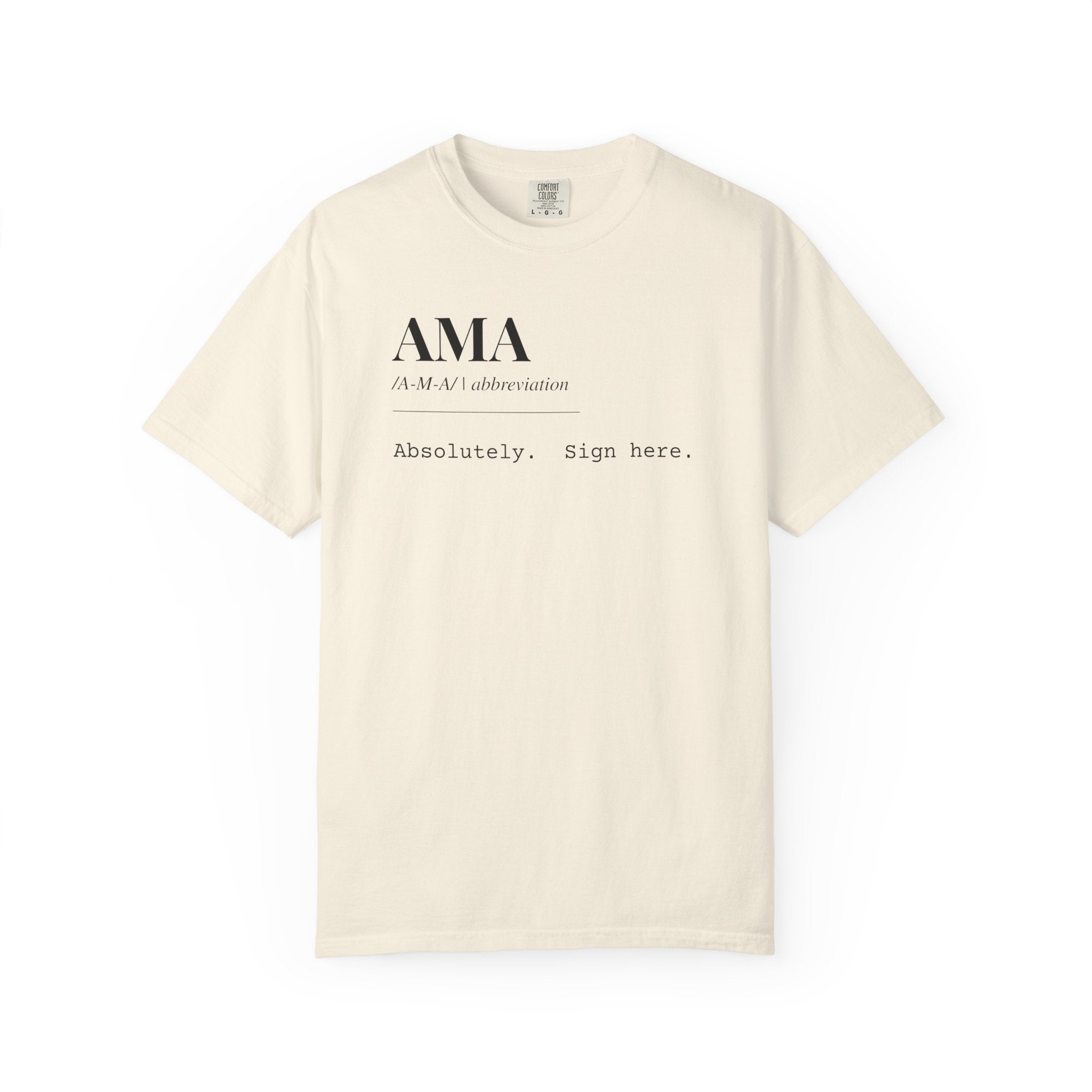 "AMA" Definition T-Shirt